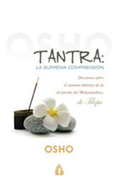 TANTRA LA SUPREMA COMPRENSION - 9788486797034